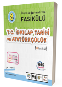 EIS - 8.Sınıf - T.C. İnkılap Tarihi ve Atatürkçülük - Ünite Değerlendirme Fasikülü