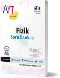 EİS - AYT Hazırlık - Soru Bankası - Fizik